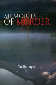 Title: MEMORIES OF MURDER, Author: Tim Harrington