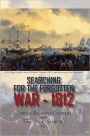 Searching for the Forgotten War - 1812 Canada