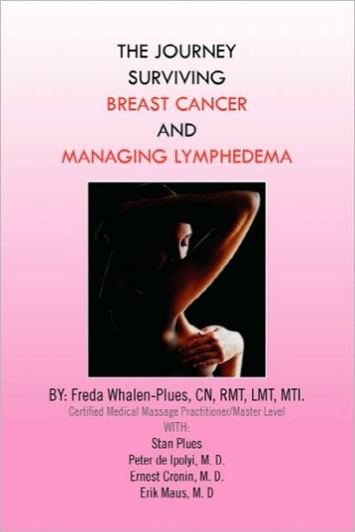 The Journey Surviving Breast Cancer and Managing Lymphedema