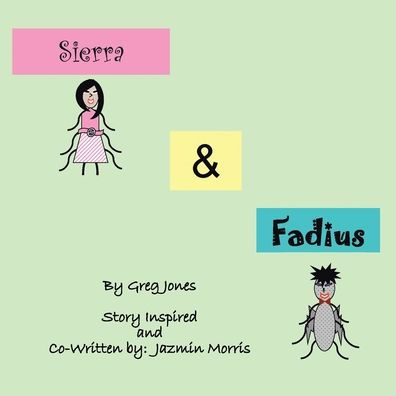 The Adventures of Sierra and Fadius