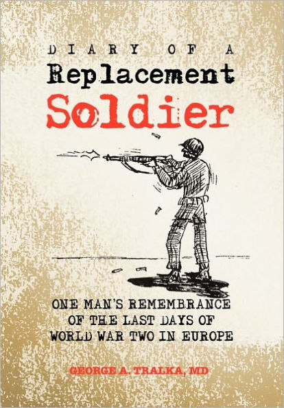 Diary of a Replacement Soldier