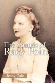 Title: The Sounds of Racy Point, Author: Jenny Gale