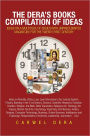 The Dera's Books Compilation of Ideas: Ideas on a Multitude of Issues with Unprecedented Magnitude for the Twenty-First Century