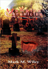 Title: Vampire Chronicles, Author: Mark M. Wiley