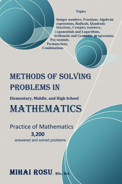 Methods of Solving Problems Elementary, Middle, and High School Mathematics