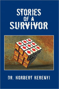 Title: Stories of a Survivor, Author: Dr. Norbert Kerenyi