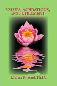 Title: Values, Aspirations, and Fulfillment: Lessons from Grandma Daadi, Author: Mohan K. Sood Ph.D.