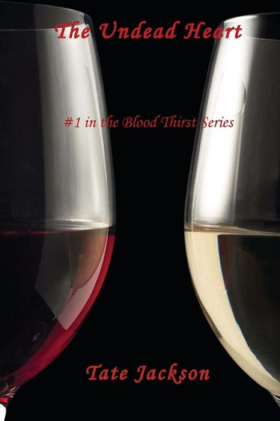 The Undead Heart: The Blood Thirst Series