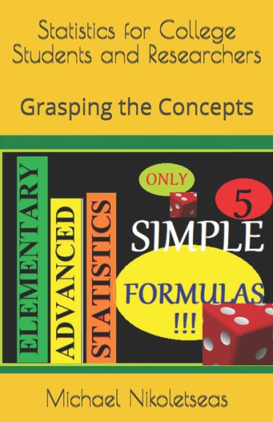 Statistics for College Students and Researchers: Grasping the Concepts