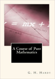 Title: A Course of Pure Mathematics, Author: G H Hardy