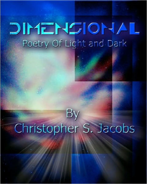 Dimensional: Poetry of Light and Dark