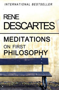 Title: Meditations on First Philosophy, Author: Rene Descartes