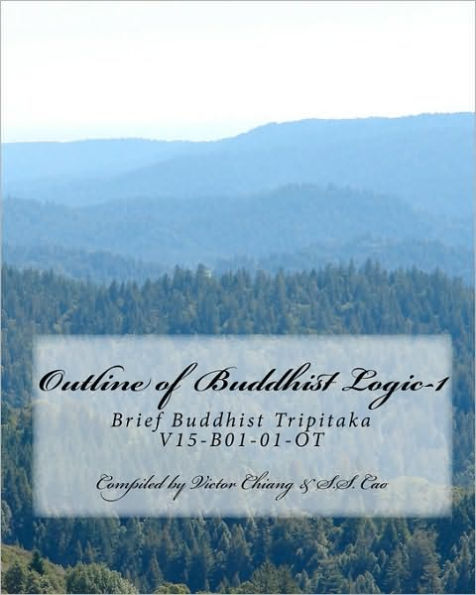 Outline of Buddhist Logic-1: Brief Buddhist Tripitaka V15-B01-01-OT