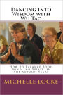 Dancing into Wisdom with Wu Tao: How to Balance Body, Mind and Spirit in the Autumn Years