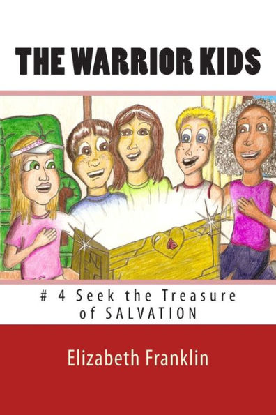 The Warrior Kids: Seek the Treasure of Salvation