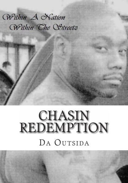 Chasin Redemption: within a nation, within the streets