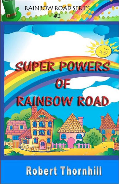 Super Powers of Rainbow Road