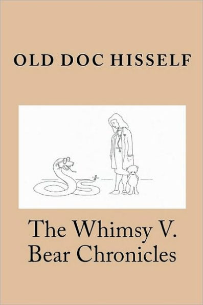 The Whimsy V. Bear Chronicles