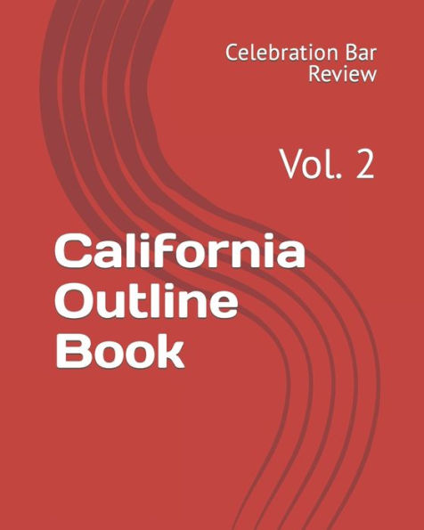 California Outline Book: Vol. 2