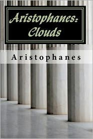 Title: Aristophanes: Clouds, Author: Aristophanes