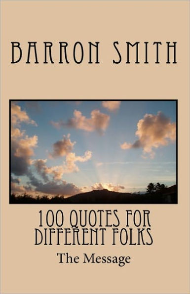 100 Quotes for Different Folks