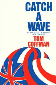Title: Catch a Wave, Author: Tom Coffman