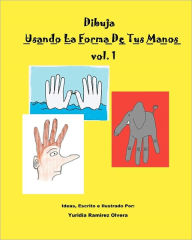 Title: Dibuja Usando La Forma De Tus Manos, Author: Yuridia Ramirez Olvera
