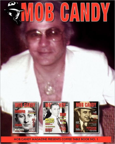 Mob Candy Coffee Table Book Vol. 1