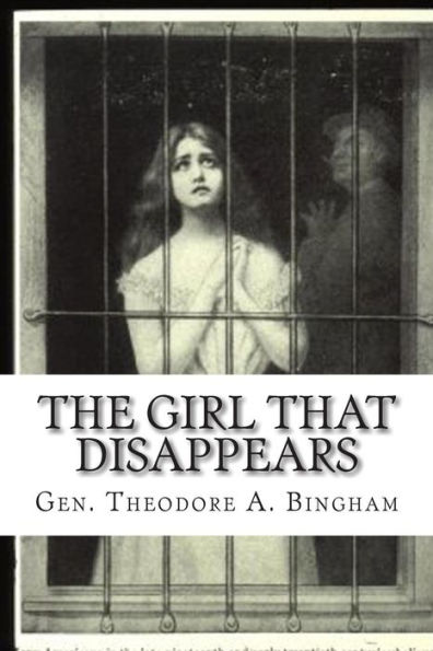 The Girl That Disappears: The Real Facts About The White Slave Traffic