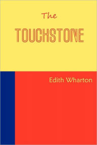 Title: The Touchstone, Author: Edith Wharton