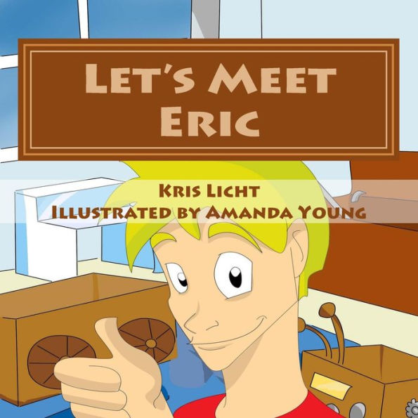 Let's Meet Eric: He's Only Four