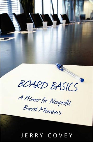 Board Basics: A Primer For Non-Profit Board Members