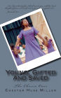 Young, Gifted And Saved: The Chosen Ones