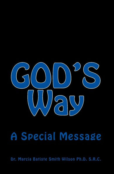 GOD'S Way: A Special Message