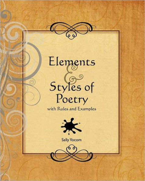 Elements and Styles of Poetry: with Rules and Examples