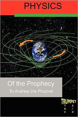 Physics of the Prophecy: The Third Trumpet