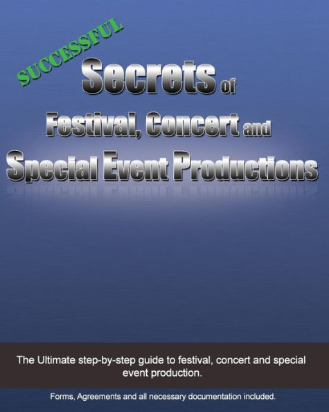 Successful Secrets of Festival, Concert and Special Event Productions