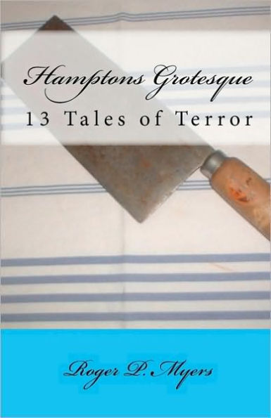 Hamptons Grotesque: 13 Tales of Terror