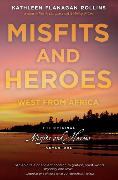 Misfits and Heroes: West from Africa - revised version