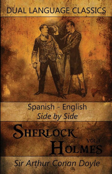 Sherlock Holmes Vol 1 - Spanish English Side By Side Dual Language Classics