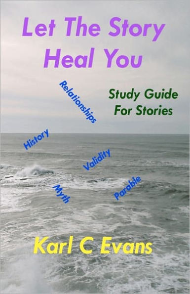 Let The Story Heal You: Study Guide for Stories
