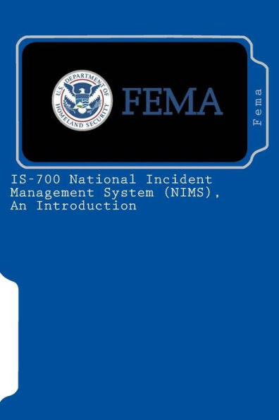 IS-700 National Incident Management System (NIMS), An Introduction By ...