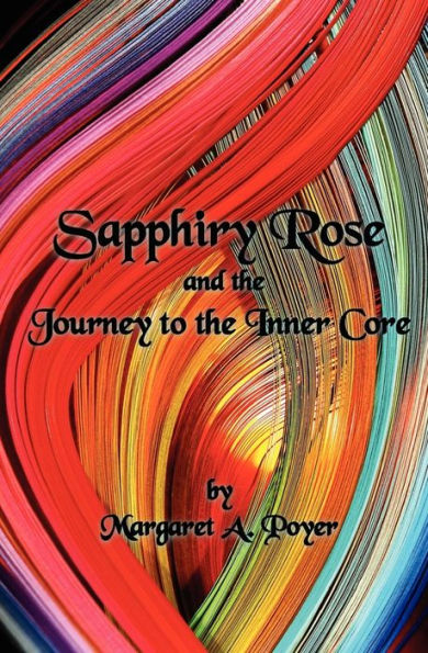 Sapphiry Rose and the Journey to Inner Core