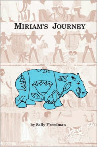 Title: Miriam's Journey, Author: Sally Freedman