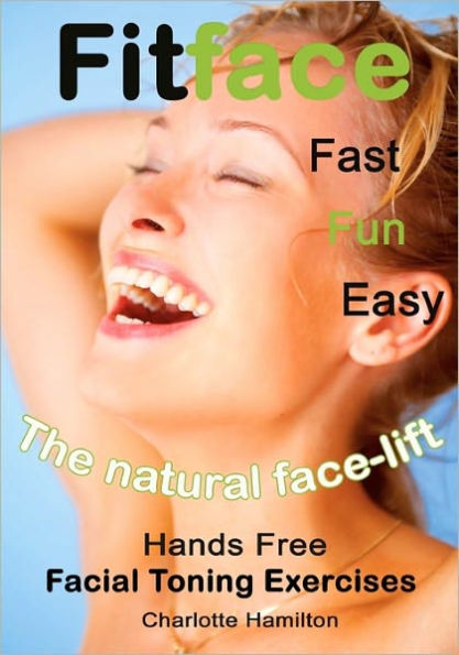 Fitface: Hands Free Facial Toning Exercises