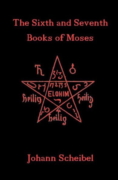 The Sixth and Seventh Books of Moses