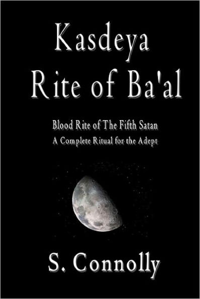 Kasdeya Rite of Ba'al: Blood Rite of the Fifth Satan