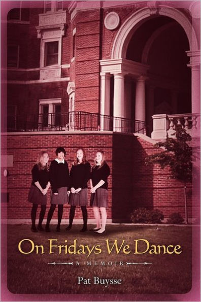 On Fridays We Dance: A Memoir