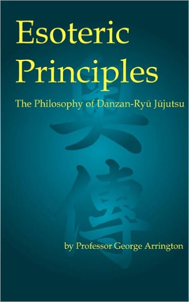 Esoteric Principles: The Philosophy of Danzan-Ryu Jujutsu