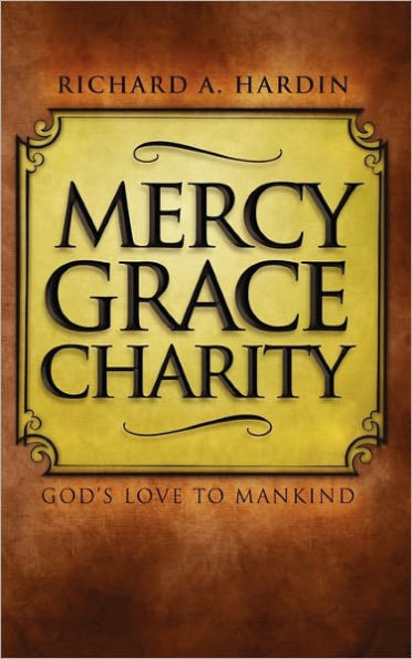 Mercy Grace Charity: God's Love to Mankind